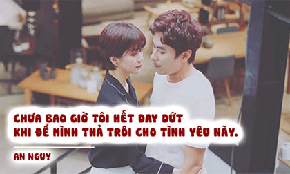 Những phát ngôn gây chú ý nhất của An Nguy, tới mấy câu thú nhận tình cảm với Kiều Minh Tuấn thì 'cạn lời'