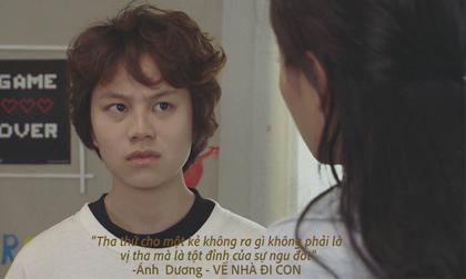 Ngổ ngáo, bất trị là thế nhưng Ánh Dương trong phim 'Về nhà đi con' lại có hẳn những câu nói bất hủ khiến ai cũng 'vỗ đùi đen đét'