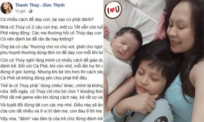 Giữa ồn ào của Thu Thủy, Thanh Thúy chia sẻ cách dạy con không cần phải 'cấu tay', roi vọt