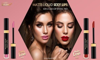 Happy Secret bùng nổ doanh số với son lì Matte Liquid Sexy Lips