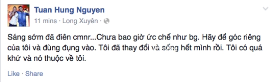 Tuấn Hưng, Tuấn Hưng bực mình vì bị đụng chạm quá khứ, Tuấn Hưng giận dữ, Tuấn Hưng bức xúc 