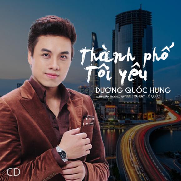 ca sỹ Dương Quốc Hưng, Duong Quoc Hung, album 'Thành phố tôi yêu', dương quốc hưng 