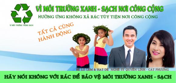 Nghệ sĩ Quyền Linh, Các Phượng, Nghệ sĩ Quyền Linh nói không với rác, QUyền Linh bảo vệ môi trường, môi trường sạch