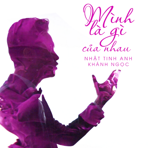 minh-la-gi-cua-nhau-510-10-ngoisao 0 Mình là gì của nhau, Nhật Tinh Anh, Khánh Ngọc, Nguyễn Văn Chung