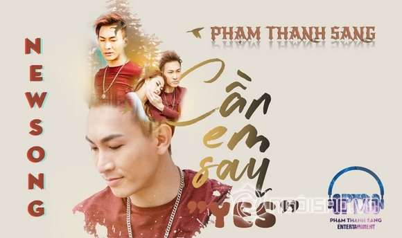 Phạm Thanh Sang, Cần em say yes