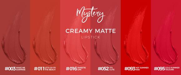 Mystery, Son kem lỳ, Creamy Matte Lipstick